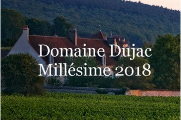 Domaine Dujac, nouveau millésime 2018