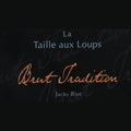 La Taille aux Loups Montlouis sur Loire brut tradition